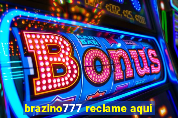 brazino777 reclame aqui